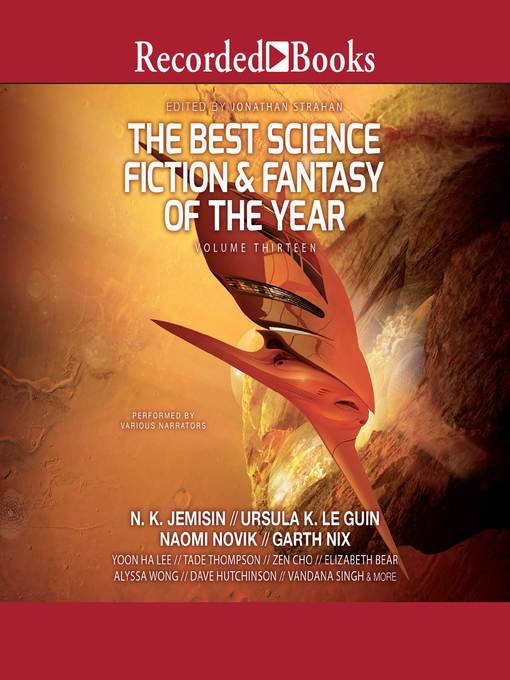Title details for The Best Science Fiction and Fantasy of the Year Volume 13 by Jonathan Strahan - Available